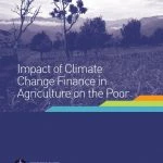 Impact of Climate Change Finance in Agriculture on the Poor